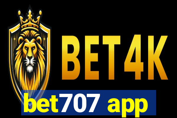 bet707 app